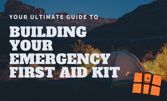 The Ultimate Guide to Building Your Emergency First Aid Kit